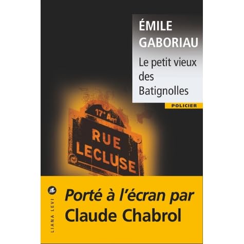 Le Petit Vieux Des Batignolles By Emile Gaboriau