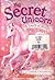 My Secret Unicorn: A Touch of Magic and A Winter Wish (Set of 2 Books)