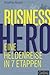 Business Hero: Eine Heldenreise in 7 Etappen