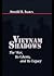 Vietnam Shadows: The War, Its Ghosts, and Its Legacy (The American Moment)
