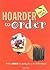 Hoarder to Order