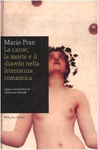 La carne, la morte e il diavolo nella letteratura romantica