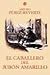 El caballero del jubón amarillo by Arturo Pérez-Reverte El caballero del jubón amarillo by Arturo Pérez-Reverte