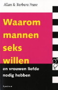 Waarom mannen seks willen en vrouwen liefde nodig hebben