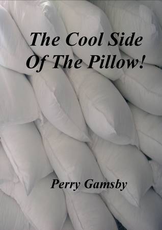 The Cool Side Of The Pillow