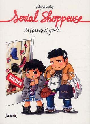 Serial Shoppeuse - le (presque) guide