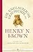 Die unglaubliche Geschichte des Henry N. Brown