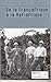 De la Françafrique à la Mafiafrique by François-Xavier Verschave De la Françafrique à la Mafiafrique by François-Xavier Verschave