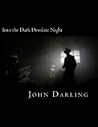 Into the Dark Desolate Night