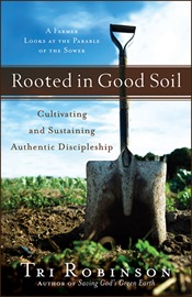 Rooted in Good Soil