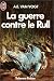 La guerre contre le Rull by A.E. van Vogt