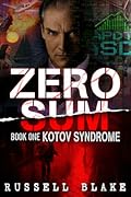 Zero Sum Book One: Kotov Syndrome