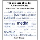 The Business of Media: A Survival Guide (Kindle Single)