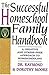 The Successful Homeschool Family Handbook by Raymond S. Moore