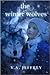 The Winter Wolves (Secret Doorway Tales #3)