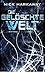 Die gelöschte Welt by Nick Harkaway
