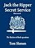 Jack the Ripper Secret Service by Tom Slemen