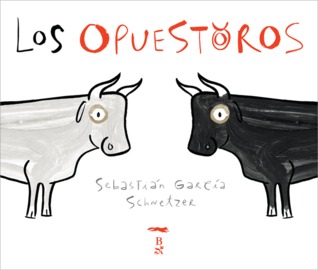Los Opuestoros (Hardcover)