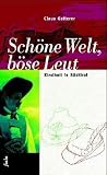 Schöne Welt, böse...
