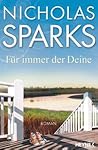 Für immer der Deine by Nicholas Sparks
