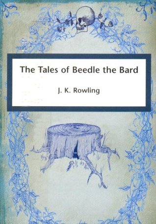 The Tales of Beedle the Bard