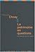 Le Patrimoine En Questions: Anthologie Pour Un Combat
