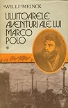 Uluitoarele aventuri ale lui Marco Polo