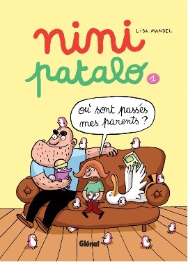 Nini Patalo, t. 1 : Où sont passés mes parents ? (Hardcover)