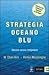 Strategia Oceano Blu by W. Chan Kim