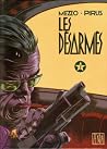 Les désarmés. 2 Les désarmés. 2