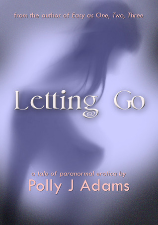 Letting Go (Kindle Edition)