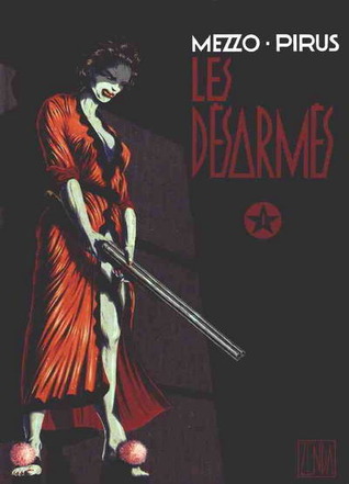 Les désarmés. 1 (Hardcover)