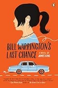 Bill Warrington&#x27;s Last Chance 