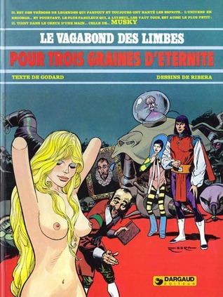 Pour trois graines d'éternité (Le vagabond des limbes, #8)