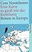 Eine Karte so groß wie der Kontinent. Reisen in Europa