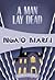 A Man Lay Dead (Roderick Alleyn, #1) by Ngaio Marsh