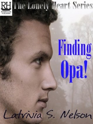 Finding Opa! (The Lonely Hearts, #2)