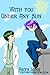 With You Under Any Sun 1
