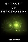 Entropy of Imagination Entropy of Imagination