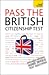 Pass the British Citizenship Test: Teach Yourself