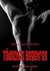 Tödliches Begehren - Mortal Desire Tödliches Begehren - Mortal Desire