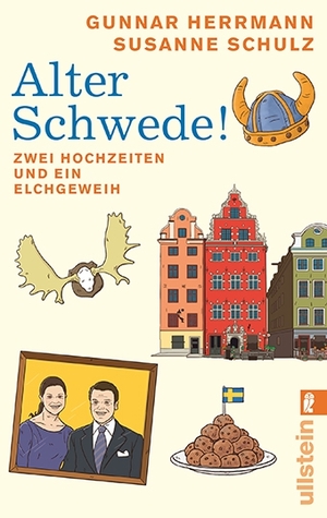 Alter Schwede! Zwei Hochzeiten und ein Elchgeweih (Paperback)