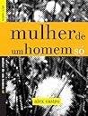 Mulher de Um Homem Só Mulher de Um Homem Só
