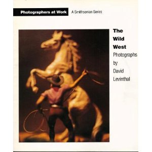 The Wild West: Photographs by David Levinthal