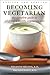 Becoming Vegetarian by Brenda Davis