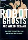 Robot Ghosts and ...