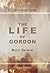 The Life of Gordon, Major-G...