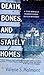 Death, Bones, and Stately Homes by Valerie S. Malmont