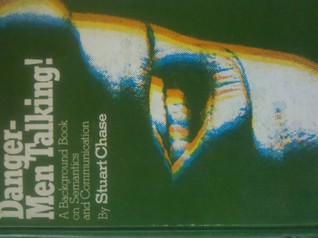 Danger: Men Talking! A Background Book on Semantics and Communication
