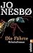 Die Fährte by Jo Nesbø